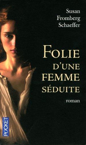 Folie d'une femme séduite