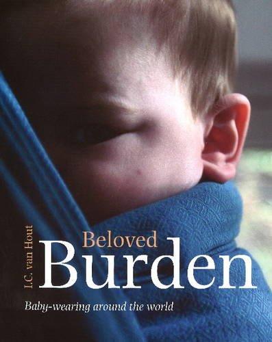 Beloved Burden: Baby Carriers in Different Countries