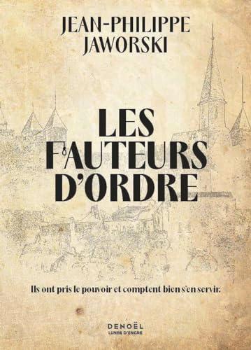 Les fauteurs d'ordre