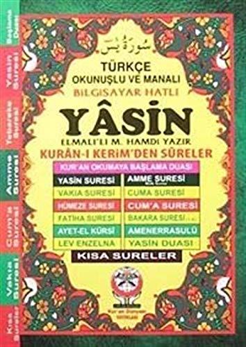 Türkçe Okunuşlu ve Manalı Bilgisayar Hatlı Yasin - Kısa Sureler