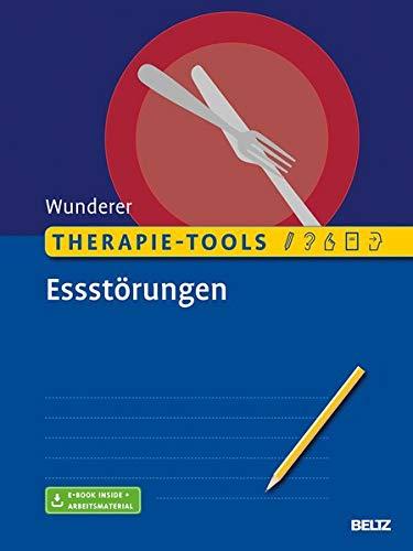 Therapie-Tools Essstörungen: Mit E-Book inside und Arbeitsmaterial