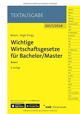 Wichtige Wirtschaftsgesetze für Bachelor/Master, Band 2 (Textausgabe)