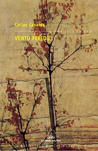 Vento ferido (Biblioteca Carlos Casares, Band 5)