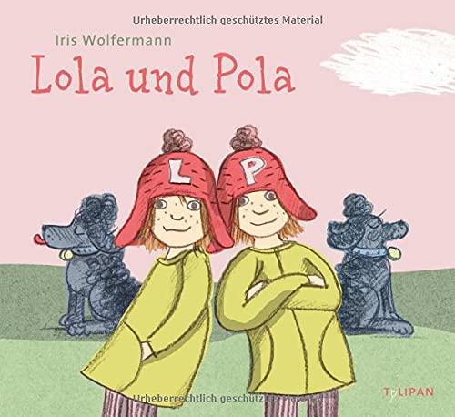 Lola und Pola