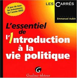 L'essentiel de l'Introduction à la vie politique (Carresrouge)