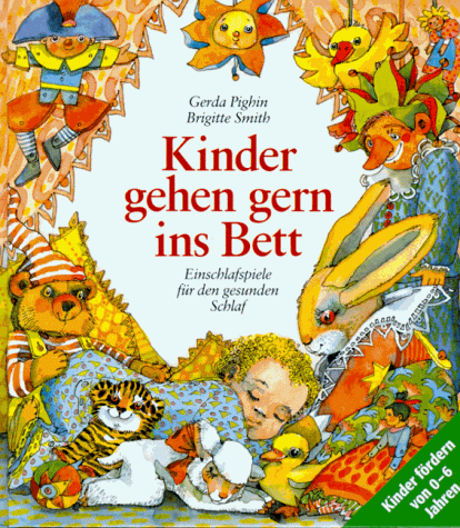 Kinder gehen gern ins Bett. Einschlafspiele für einen gesunden Schlaf