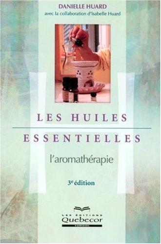 Les huiles essentielles : L'aromathérapie