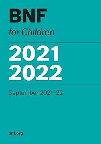 BNF for Children 2021-2022: September 2021-22