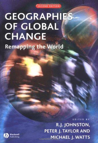 Geographies of Global Change Second Edition: Remapping the World