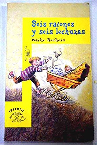 Seis Ratones Y Seis Lechuzas (Alfaguara Infantil)