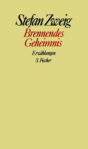 Brennendes Geheimnis: Erzählungen: (Gesammelte Werke in Einzelbänden)