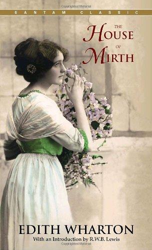 The House of Mirth (Bantam Classics)