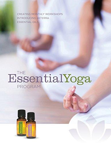 The Essentialyoga Program: Creating Monthly Workshops Introducing Doterra Essential Oils