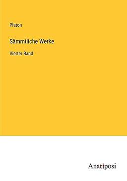 Sämmtliche Werke: Vierter Band