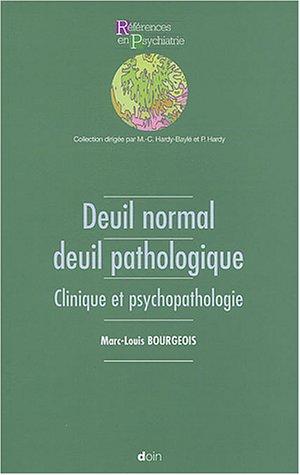 Deuil normal, deuil pathologique : clinique et psychopathologie