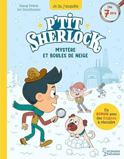 P'tit Sherlock. Mystère et boules de neige