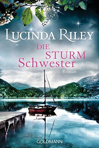 Die Sturmschwester: Roman - Die sieben Schwestern Band 2