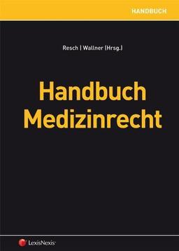 Handbuch Medizinrecht: Kommentar