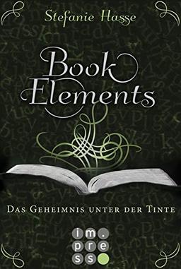 BookElements, Band 3: Das Geheimnis unter der Tinte