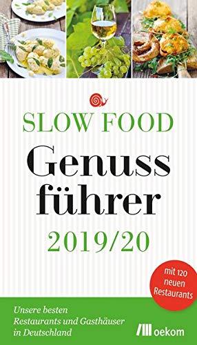 Slow Food Genussführer 2019/20: Unsere besten Restaurants und Gasthäuser in Deutschland