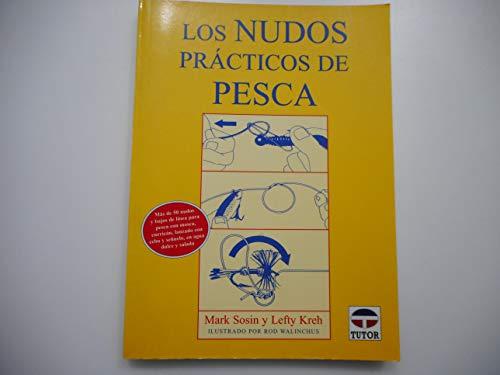 Los nudos prácticos de pesca