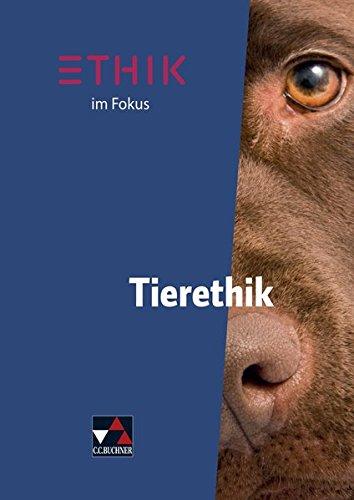 Ethik im Fokus / Ethik im Fokus - Tierethik