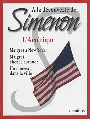 A la découverte de Simenon. L'Amérique