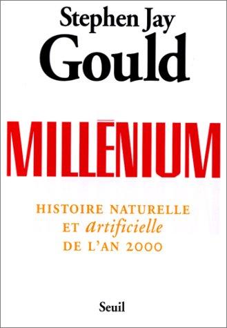 Millénium : histoire naturelle et artificielle de l'an 2000