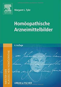 Meister der klassischen Homöopathie. Homöopathische Arzneimittelbilder