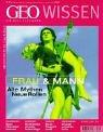 Geo Wissen 26/00: Frau & Mann. Alte Mythen, neue Rollen