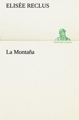 La Montaña (TREDITION CLASSICS)