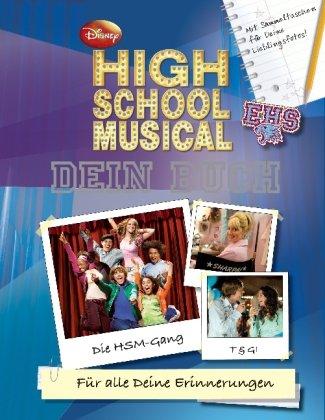 High School Musical - Dein Buch: Disney High School Musical. Mit Fächer zum Einstecken von Fotos etc., Seiten zum Selbsteintragen, Fragebögen für ... ... zu den Charakteren aus High School Musical