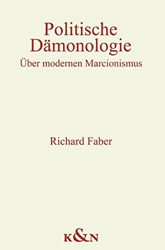 Politische Dämonologie: Über modernen Marcionismus