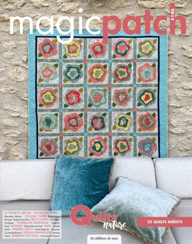 Magic patch, n° 146. Quilts nature : 22 quilts inédits