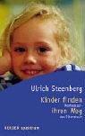 Kinder finden ihren Weg: Montessori - das Elternbuch