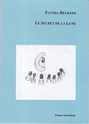 Le secret de la lune (Einsprachige französische Literatur)