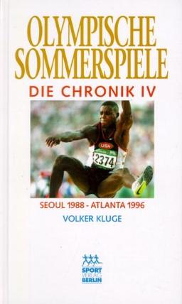 Olympische Sommerspiele, Die Chronik, 4 Bde., Bd.4, Seoul 1988 - Atlanta 1996