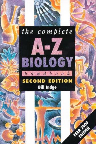 The Complete A-Z Biology Handbook