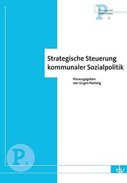 Strategische Steuerung kommunaler Sozialpolitik: Planung und Organisation (P 9)