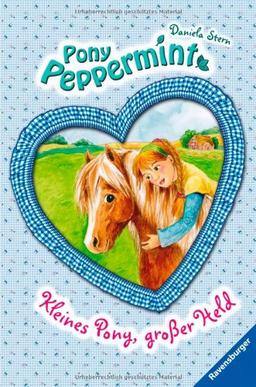 Pony Peppermint 3: Kleines Pony, großer Held