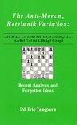 The ""Anti-Meran"" Botvinnik Variation: Recent & Forgotten Ideas: Recent Analysis aand Forgotten Ideas