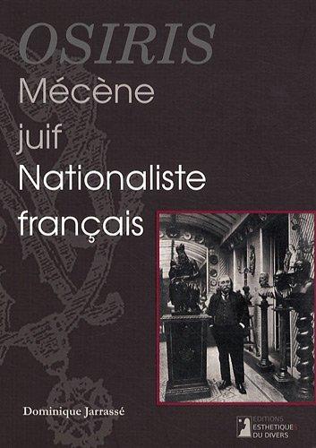 Osiris, mécène juif et nationaliste français