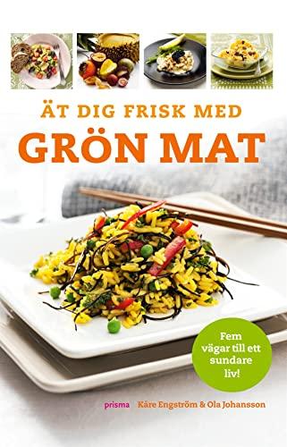 Ät dig frisk med grön mat