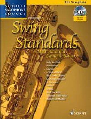 Swing Standards: Die 14 schönsten Swing-Balladen. Alt-Saxophon. Ausgabe mit CD.: 14 Most Beautiful Swingin' Ballads / Die 14 schönsten Swing-Balladen. ... 2-3 (Schott Saxophone Lounge)