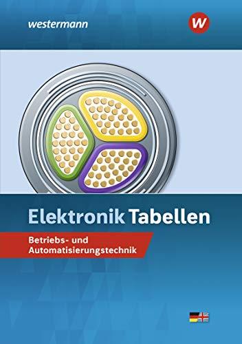 Elektronik Tabellen: Betriebs- und Automatisierungstechnik: Tabellenbuch