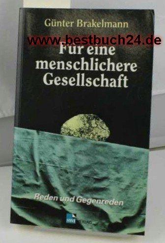 Für eine menschlichere Gesellschaft: Reden und Gegenreden: BD I