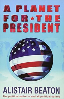 A Planet for the President