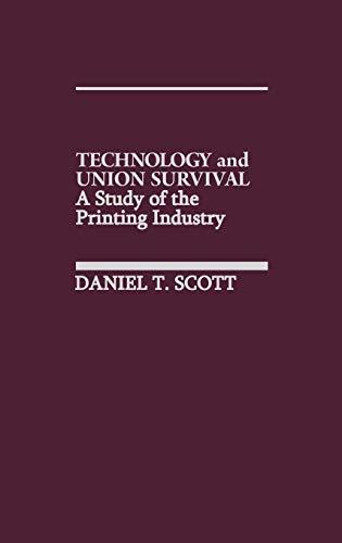 Technology and Union Survival: A Study of the Printing Industry