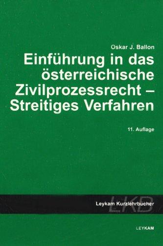 Einführung in das österreichische Zivilprozessrecht - Streitiges Verfahren