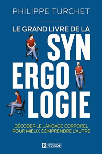 Le grand livre de la synergologie